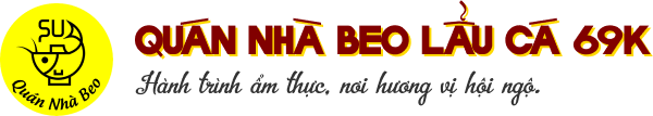 QUÁN NHÀ BEO - LẨU 69K